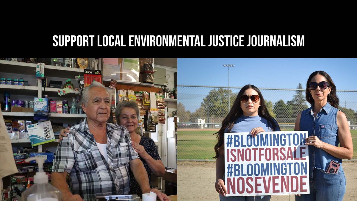 Invest in journalism that centers the IE’s movement for environmental justice
